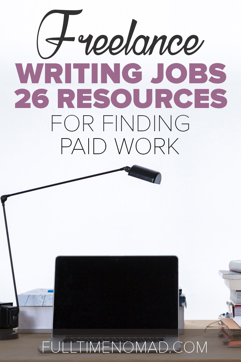 Looking for freelance writing jobs but don't know where to find them? Here are 26 resources to help you find online writing opportunities. Check it out. | FulltimeNomad.com