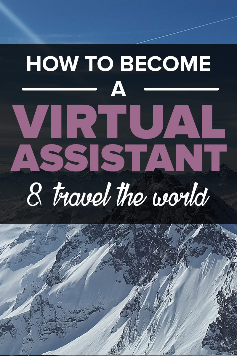 Check out our complete guide on how to become a virtual assistant and travel the world as a location independent digital nomad. | FulltimeNomad.com