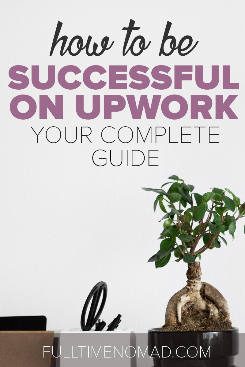 How to Be Successful on Upwork: Your Complete Guide to Freelancing